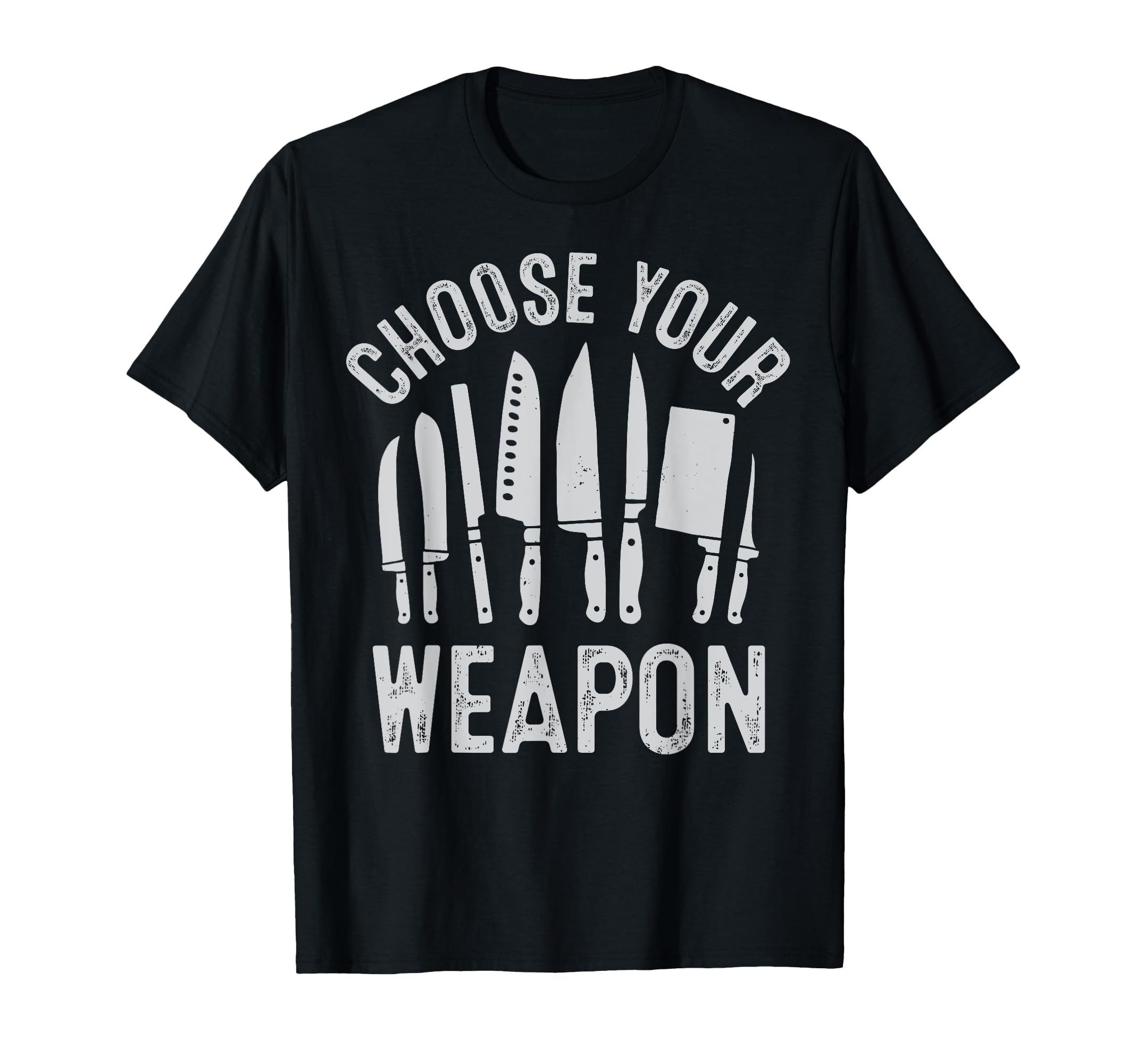 Chef Choose Your Weapon Funny Cook Kitchen Cooking Tools T-Shirt