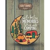 Family Camping Logbook: Camping Journal & Family RV Travel Logbook To Record Your Unforgettable Adventures