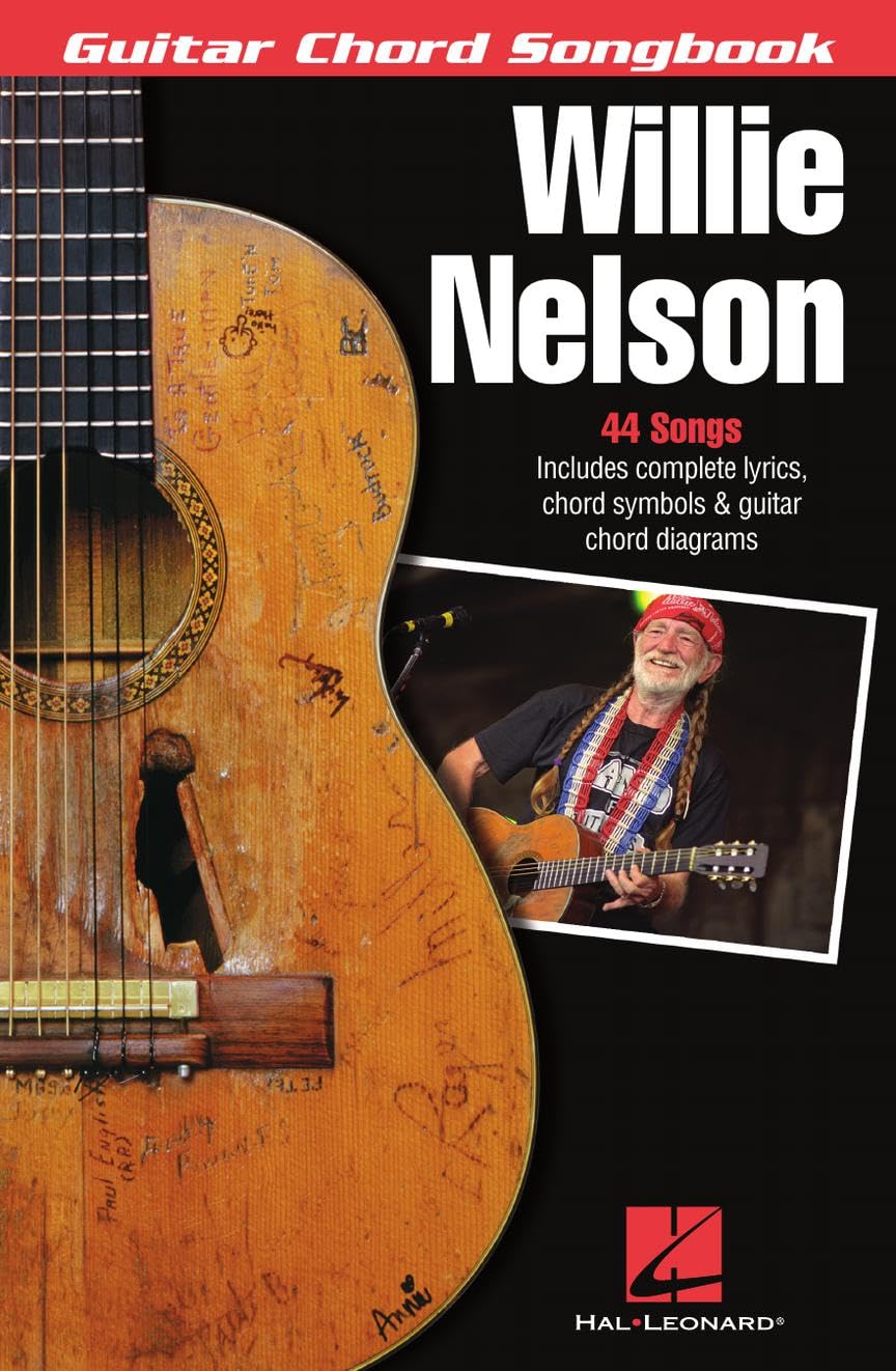 Willie Nelson – Guitar Chord Songbook | 44 Classic Songs with Lyrics and Chord Diagrams | Play On the Road Again, Always on My Mind and Whiskey River | Sheet Music for Guitarists