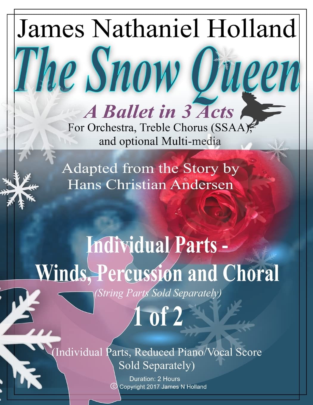 The Snow Queen, A Ballet in 3 Acts: Winds/Brass/Percussion/Harp/Choral Individual Instrumental Parts Set 1 of 2