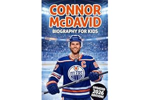 Connor Mcdavid Biography For Kids: The Inspiring Story of His Life, Hockey Career, and NHL Superstar Legacy
