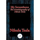 My Inventions: The Autobiography of Nikola Tesla