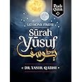 Lessons from Surah Yusuf (Pearls from the Qur'an)