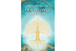 Our Beloved Futures