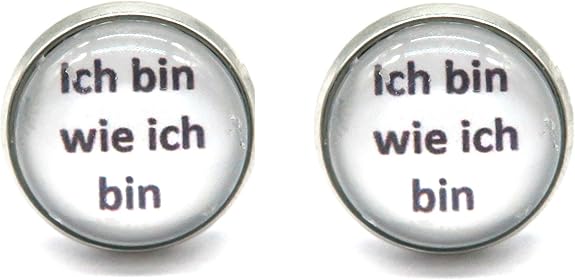 " Ich bin wie ich bin" Spruch Cabochon Ohrstecker silberfarben
