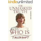 Taylor Swift: The Unmasked Truth
