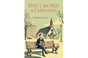 Why I Am Not a Christian
