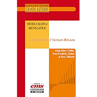 Michel Callon et Bruno Latour - La théorie de l'Acteur-Réseau (French Edition) book cover Michel Callon et Bruno Latour - La théorie de l'Acteur-Réseau (French Edition) book cover