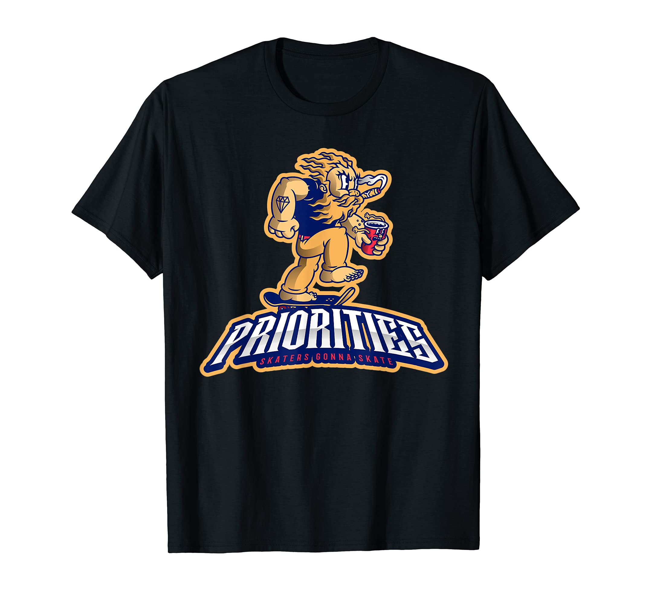Priorities - Skaters Gonna Skate T-Shirt