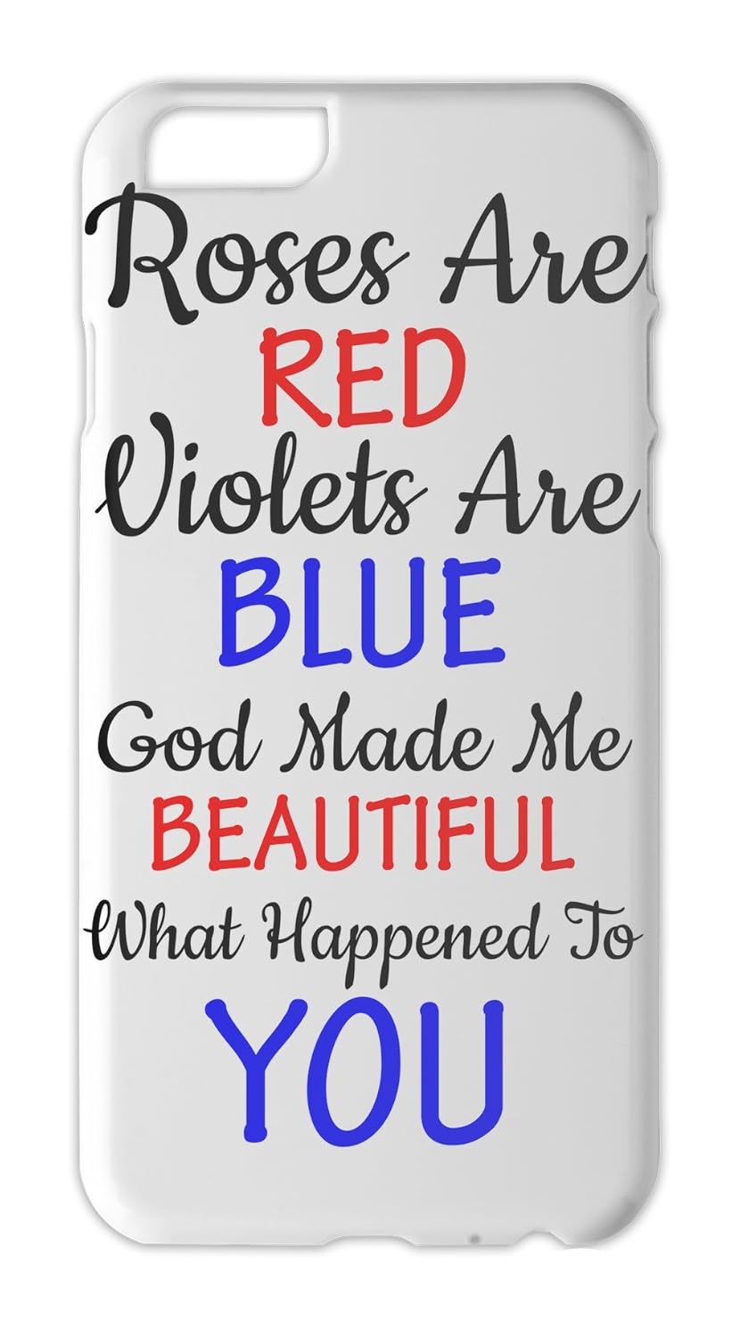 Roses Are Red Violets Are Blue Funny Slogan Iphone 6 Plus Case