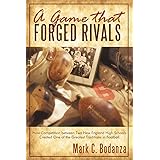 A Game That Forged Rivals: How Competition Between Two New England High Schools Created One of the Greatest Traditions in Foo