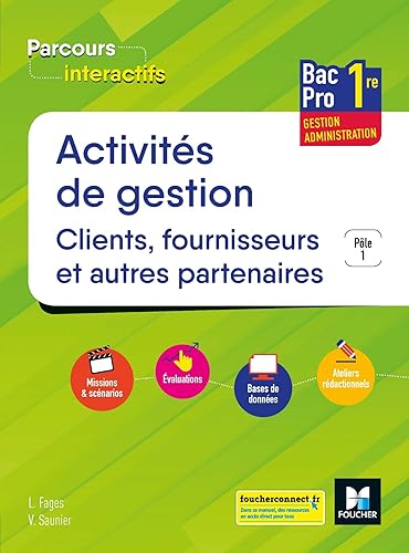 Download Parcours interactifs ACTIVITES DE GESTION CLIENTS FOURNISSEURS 1re Bac Pro GA - Éd. 2019 Manuel él. PDF