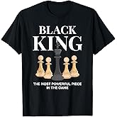 Black King The Most Powerful Piece in The Game Chess T-Shirt