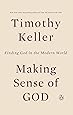 Making Sense of God: Finding God in the Modern World