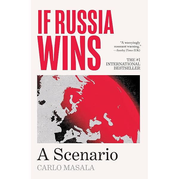 If Russia Wins: Carlo Masala: 9781805465744: Amazon.com: Books