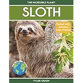 Sloth: Fascinating Animal Facts for Kids (This Incredible Planet)