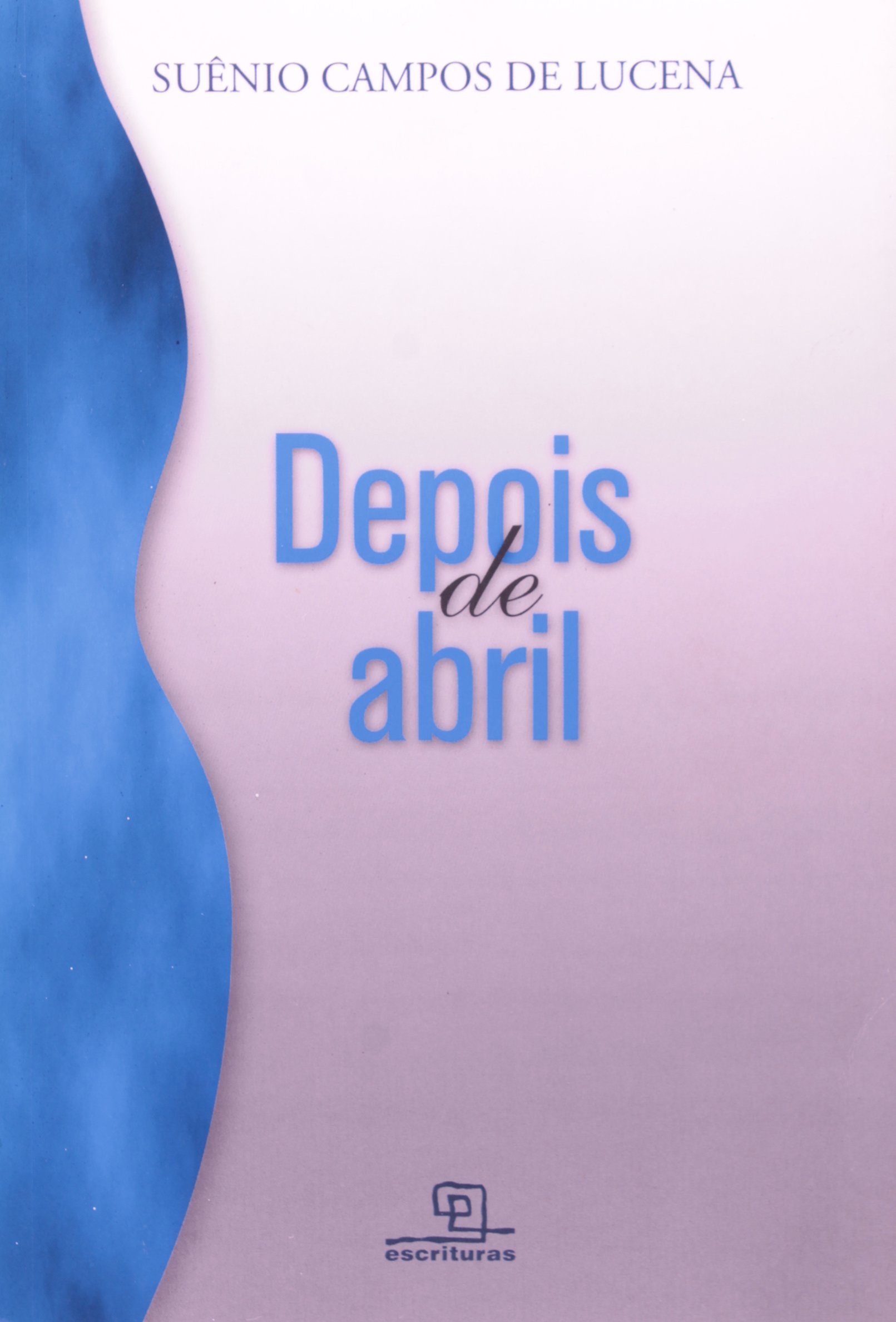 Depois de Abril PDF Suênio Campos de Lucena