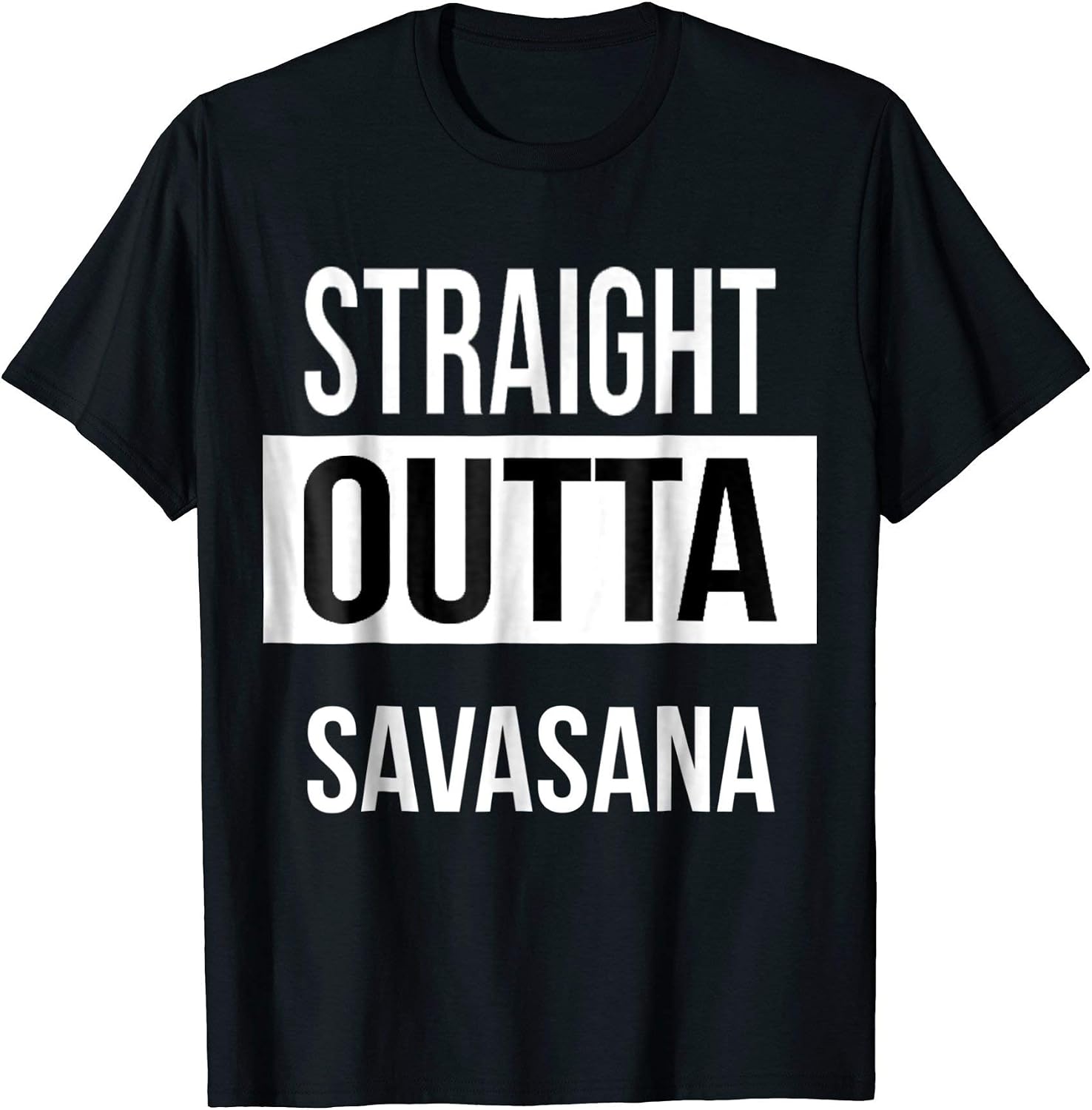 Straight Outta Savasana Funny Yoga TShirt Clothing
