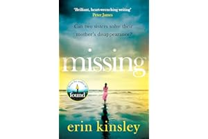 Missing: the emotional and gripping thriller from the bestselling author of FOUND