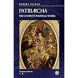 Patriarcha: The Complete Political Works - Imperium Press