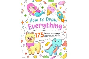 How to Draw Everything: Learn to Sketch 175 Animals, Nature, Food, Mythical Creatures and More with Easy Step-by-Step Guide. (How To Draw Step-by-Step for Kids)