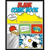 Blank Comic Book: Creating Your Own Comics Have Never Been Easier, with a Variety of Templates, Easy to Follow Tutorials, Word Bubbles and Visual Effect Pages, Great for Kids, Boys, Girls, All Ages