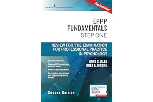 EPPP Fundamentals, Step One: Review for the Examination for Professional Practice in Psychology