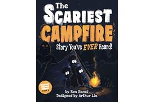 The Scariest Campfire Story You've Ever Heard