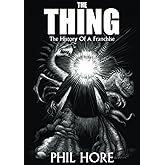 The Thing: A History of a Franchise