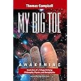 My Big TOE: Awakening: Book 1 of a Trilogy Unifying Philosophy, Physics, and Metaphysics
