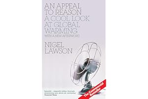 An Appeal to Reason: A Cool Look at Global Warming