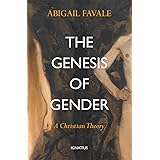 The Genesis of Gender: A Christian Theory