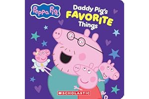 Daddy Pig's Favorite Things (Peppa Pig Board Book)