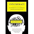 Innumeracy: Mathematical Illiteracy and Its Consequences