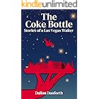 The Coke Bottle: Stories of a Las Vegas Waiter