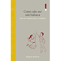 Como não ser um babaca (Portuguese Edition) book cover