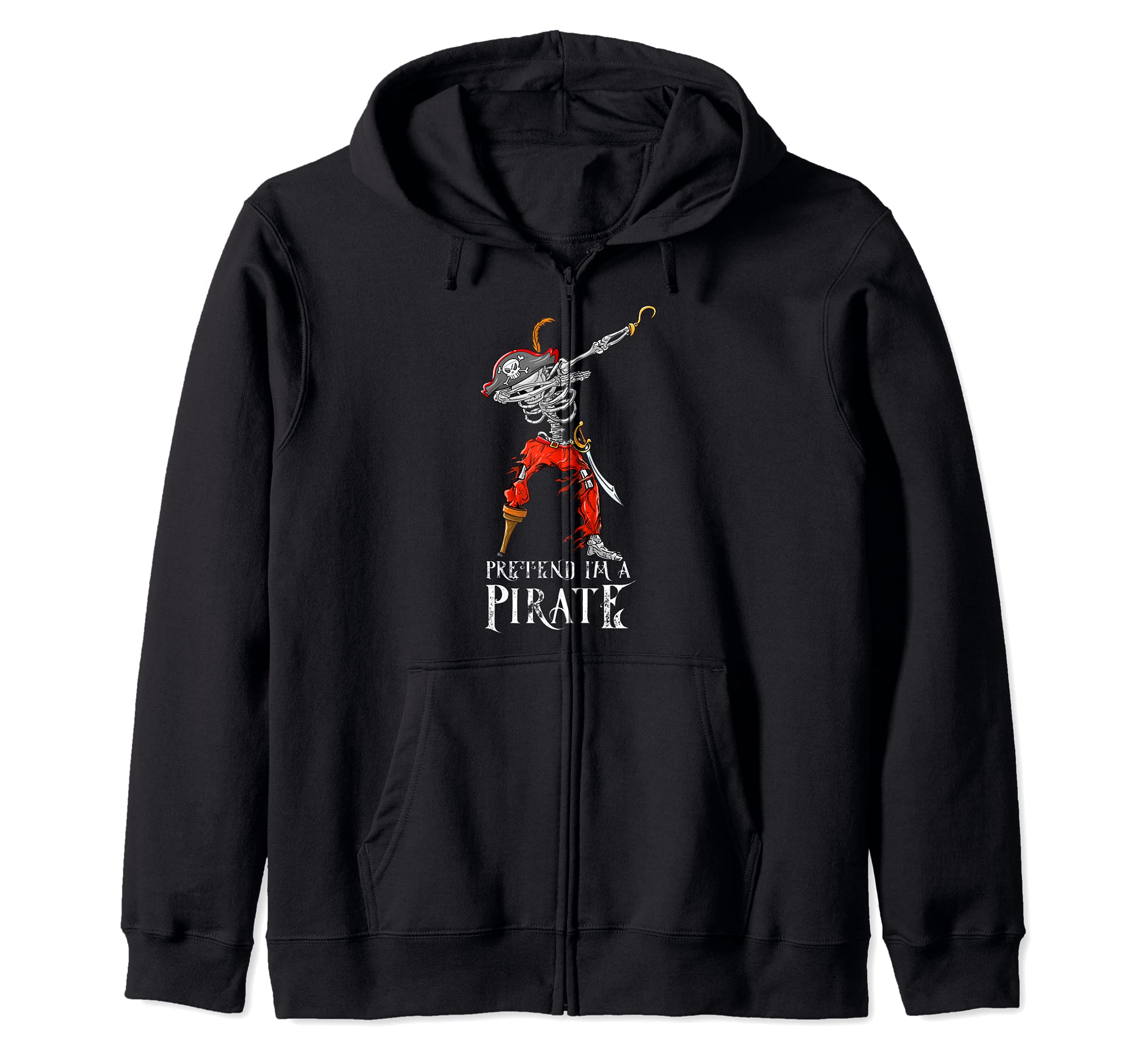Pretend I'm a Pirate Halloween Costume Cool Zip Hoodie