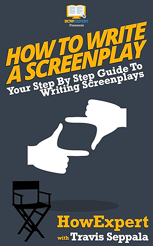 Download How To Write a Screenplay: Your Step By Step Guide To Writing Screenplays (English Edition) PDF