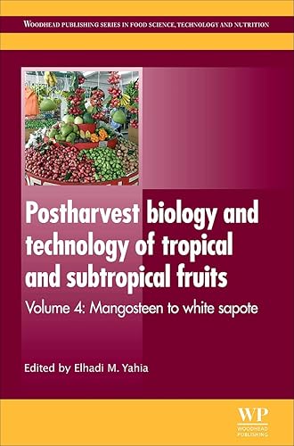 Download Postharvest Biology and Technology of Tropical and Subtropical Fruits: Mangosteen to White Sapote PDF