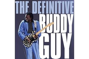 The Definitive Buddy Guy