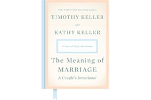 The Meaning of Marriage: A Couple's Devotional: A Year of Daily Devotions