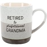 Pavilion - Retired To Professional Grandma - Large 15 Oz Stoneware Coffee Cup Mug