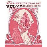 The Post-Structuralist Vulva Coloring Book (Gift)