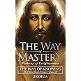 The Way of Mastery, Pathway of Enlightenment: The Way of Knowing, The Christ Mind Trilogy Volume III ( Pocket Edition )