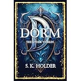 Dorm: The Other Worlds