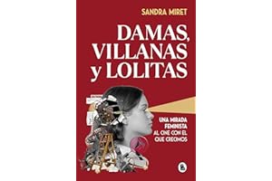 Damas, villanas y lolitas: Una mirada feminista al cine con el que crecimos