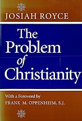 The Problem of Christianity: With a new