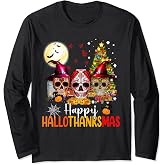 Sugar Skull Skeleton Halloween Xmas Happy Hallothanksmas Long Sleeve T-Shirt