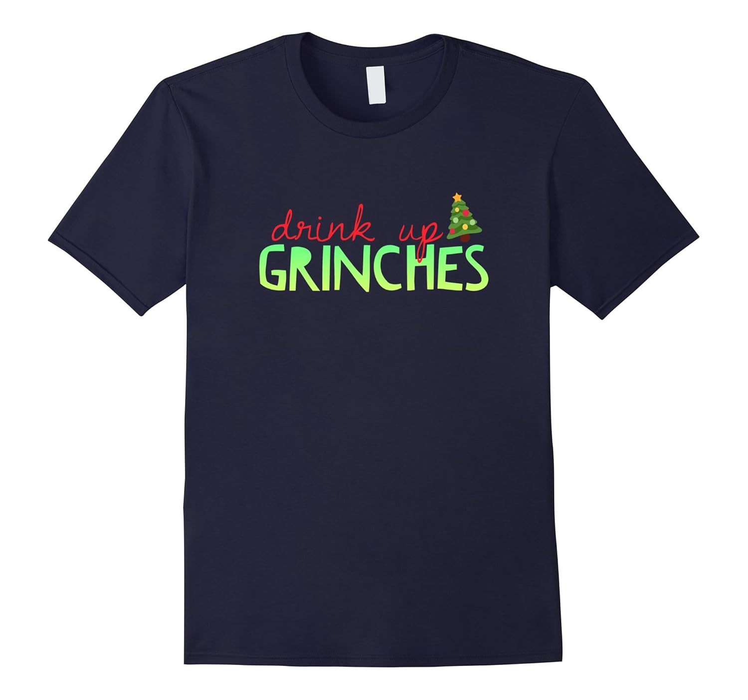 Drink Up Grinches TShirt Funny Cool Christmas Beer Top Booze-ANZ