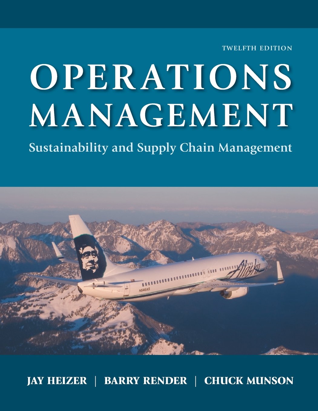 Operations Management: Sustainability and Supply Chain Management (12th  Edition) Hardcover – Mar 16 2016